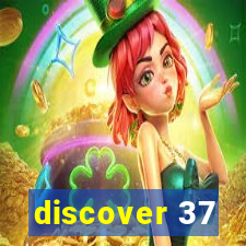 discover 37