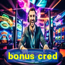 bonus cred