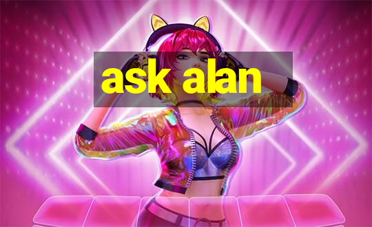 ask alan