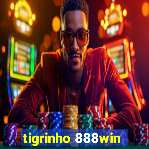 tigrinho 888win