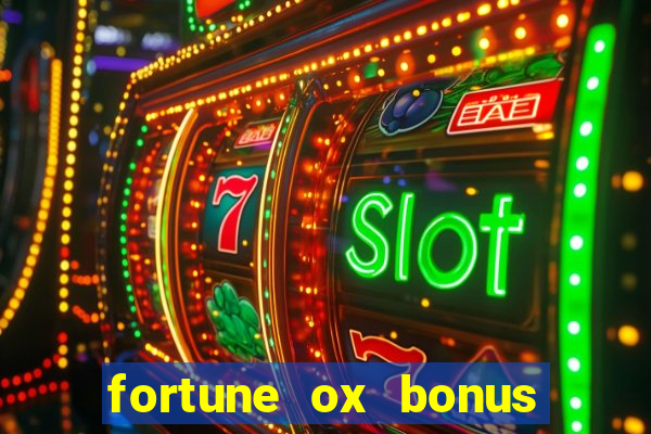 fortune ox bonus de cadastro