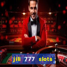 jili 777 slots lucky spin