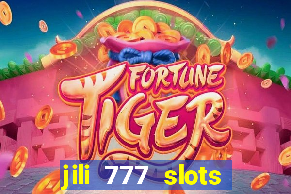 jili 777 slots lucky spin