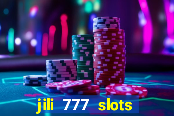 jili 777 slots lucky spin