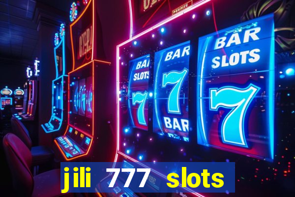 jili 777 slots lucky spin