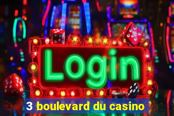 3 boulevard du casino