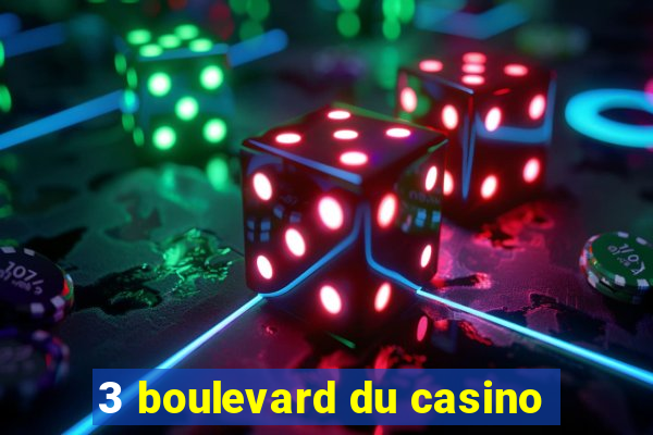 3 boulevard du casino