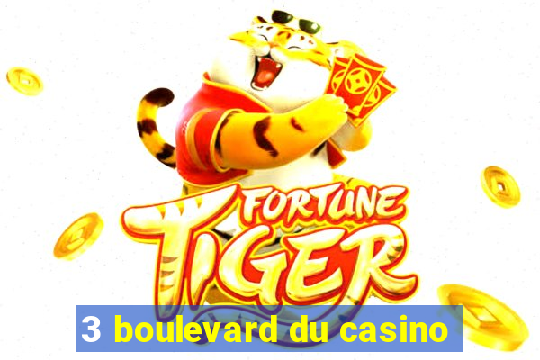 3 boulevard du casino