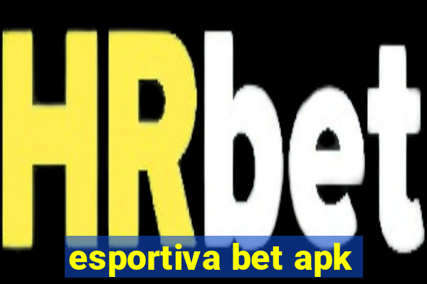 esportiva bet apk