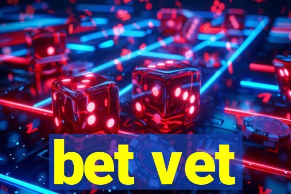 bet vet