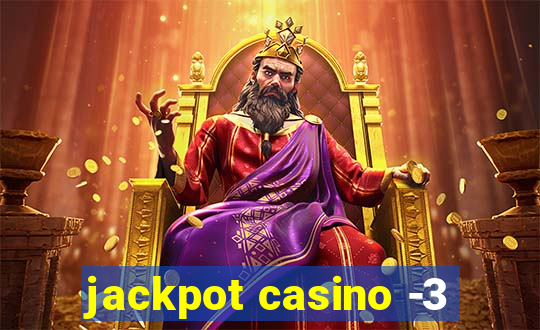 jackpot casino -3