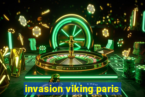 invasion viking paris