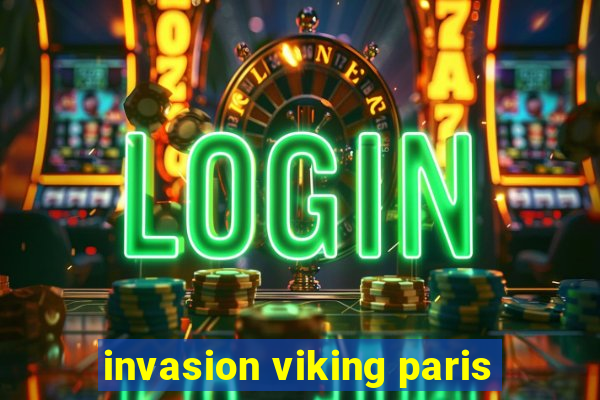 invasion viking paris