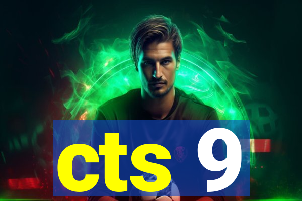 cts 9