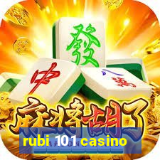 rubi 101 casino