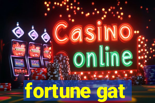 fortune gat