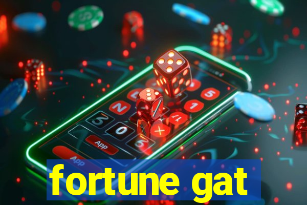 fortune gat