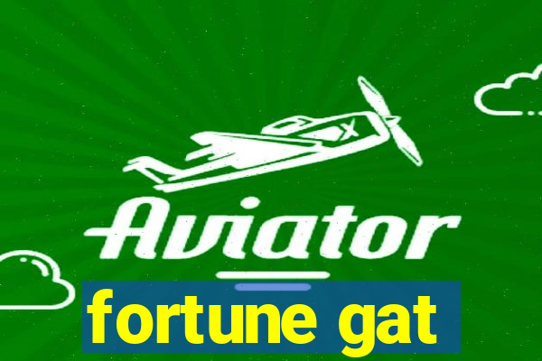 fortune gat