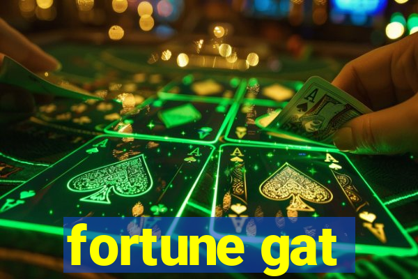 fortune gat