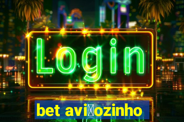 bet avi茫ozinho