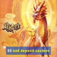 $5 nzd deposit casinos