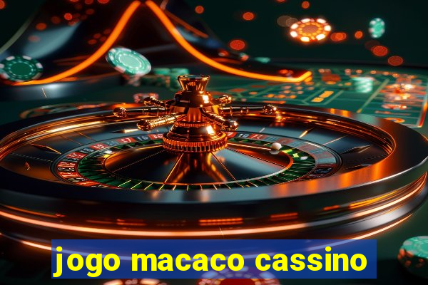 jogo macaco cassino