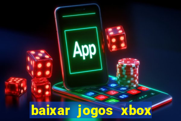 baixar jogos xbox 360 usando utorrent