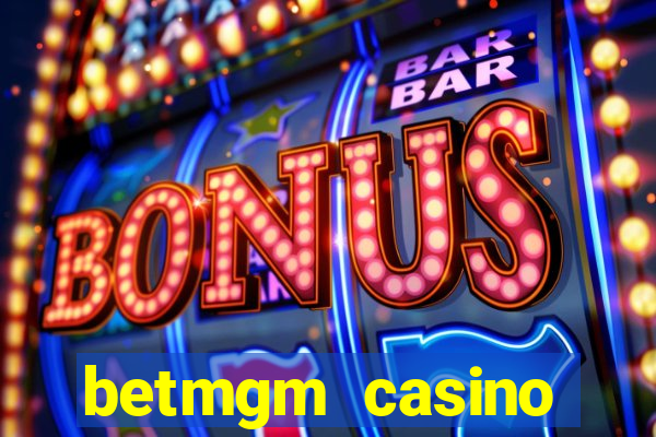 betmgm casino ontario bonus