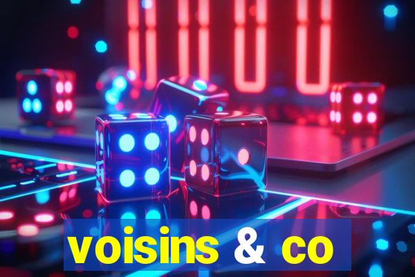 voisins & co