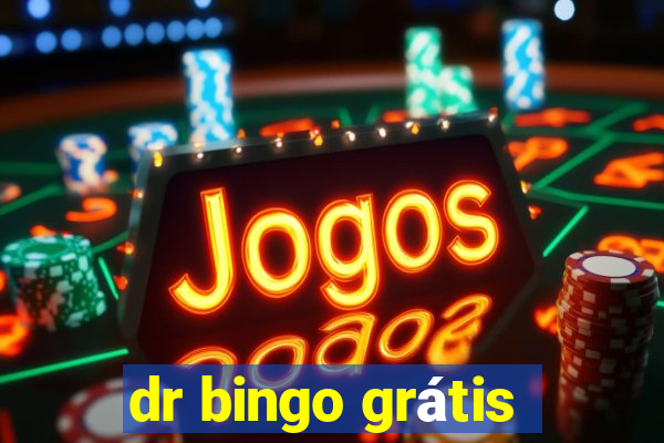 dr bingo grátis