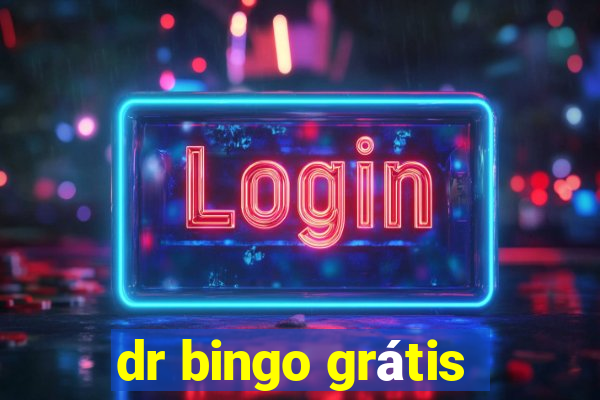 dr bingo grátis