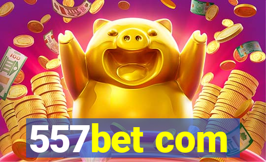 557bet com