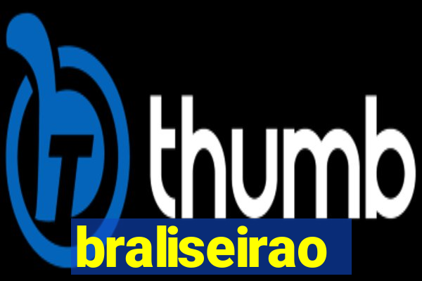 braliseirao