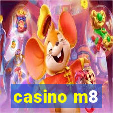 casino m8