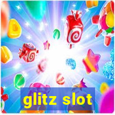 glitz slot