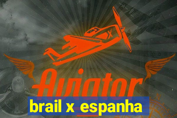 brail x espanha