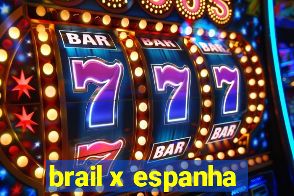 brail x espanha