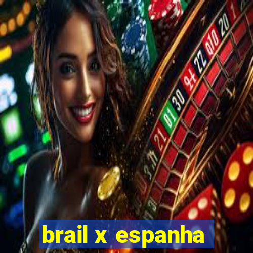 brail x espanha