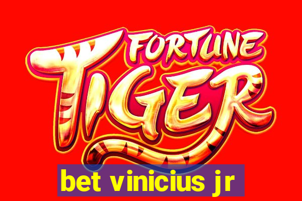 bet vinicius jr