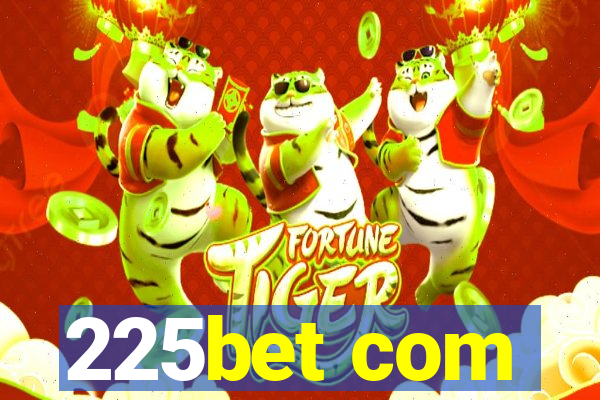 225bet com