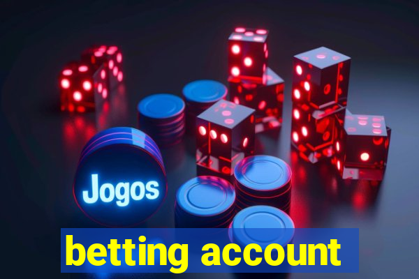 betting account