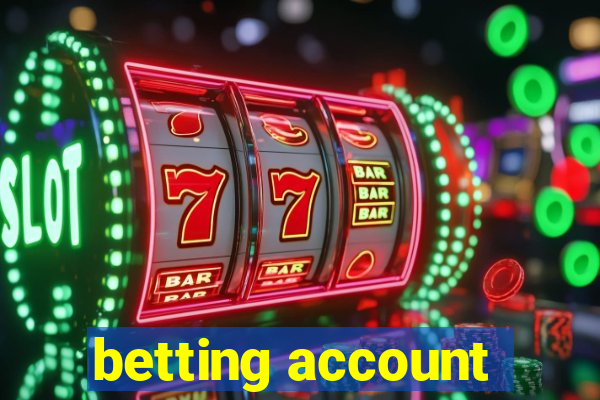 betting account