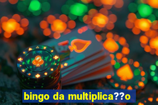 bingo da multiplica??o