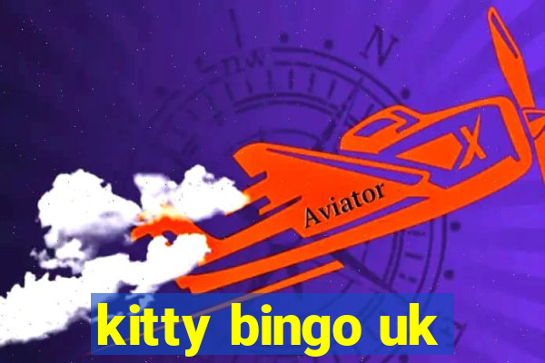 kitty bingo uk