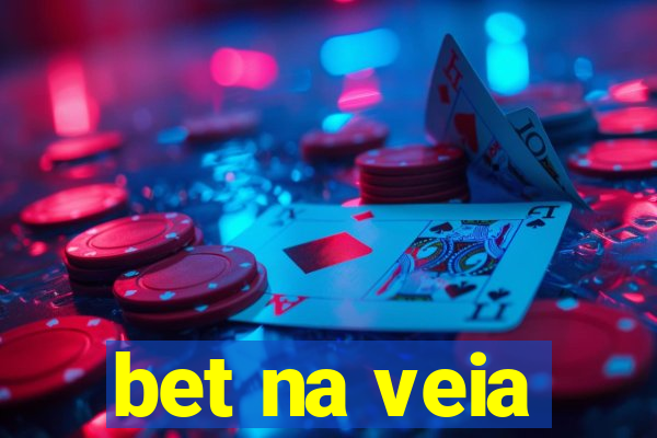 bet na veia