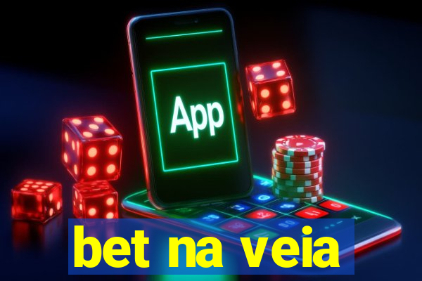 bet na veia