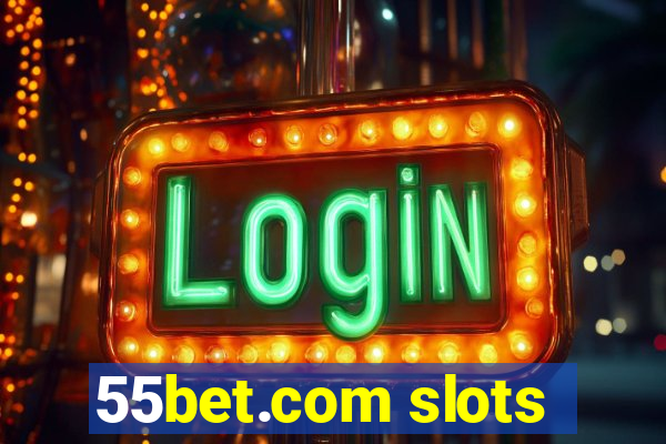 55bet.com slots