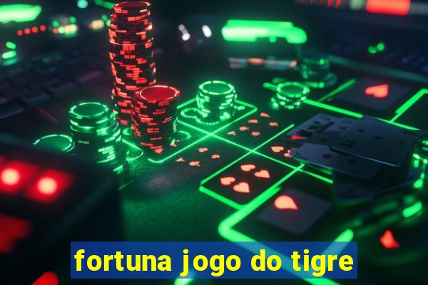 fortuna jogo do tigre