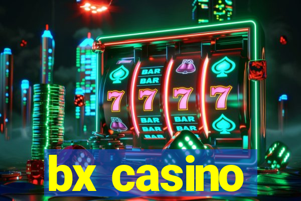 bx casino