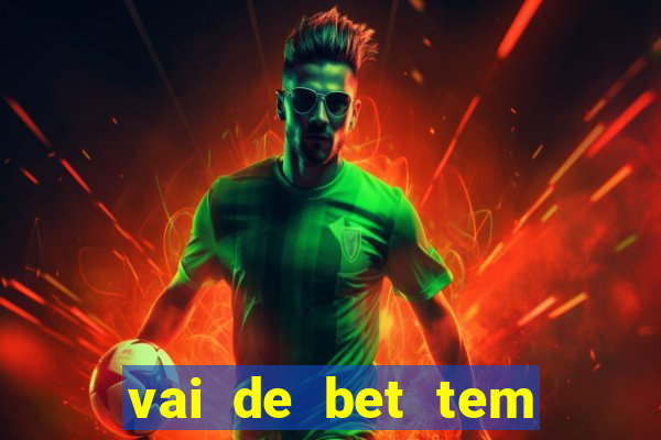 vai de bet tem cash out